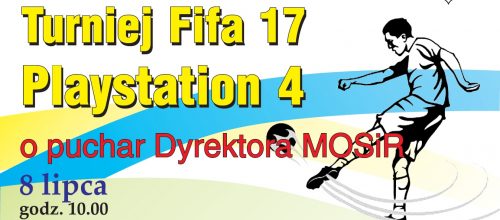 Turniej FIFA 17 Playstation 4 o Puchar Dyrektora MOSiR