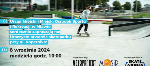 UROCZYSTE OTWARCIE SKATEPARKU