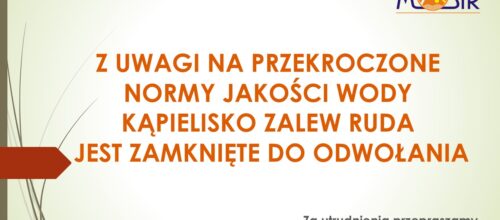 KĄPIELISKO ZALEW RUDA ZAMKNIĘTE DO ODWOŁANIA