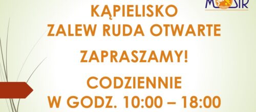 KĄPIELISKO ZALEW RUDA OTWARTE!