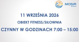 Informacja o zmianie godzin otwarcia obiektu fitness/siłownia